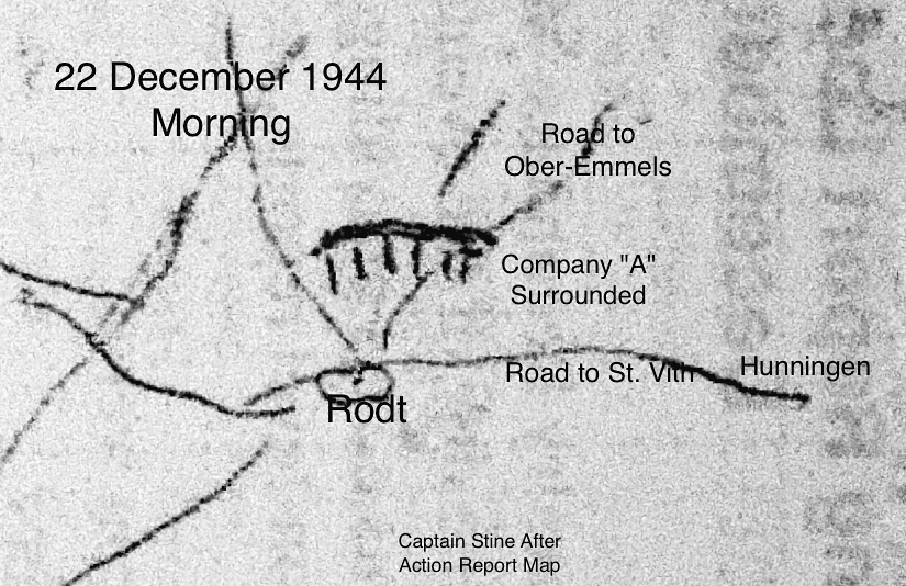 Tactical map dated December 22, 1944, showing Company A surrounded northeast of Rodt, between the roads to Ober-Emmels and St. Vith near Hünningen.